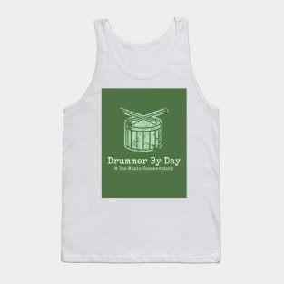 Drummer by Day at The Music Conservatory Tank Top